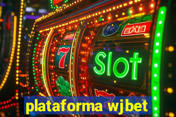 plataforma wjbet