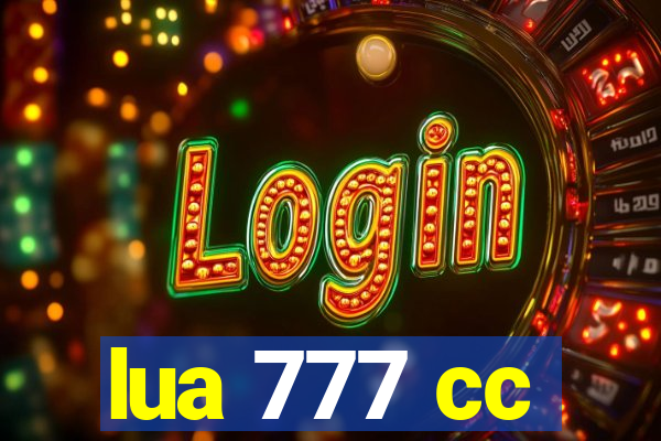 lua 777 cc