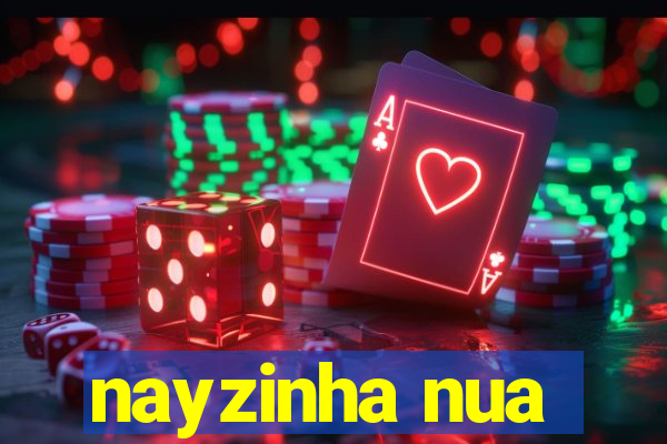 nayzinha nua