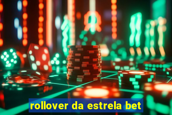 rollover da estrela bet