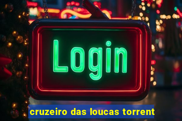cruzeiro das loucas torrent