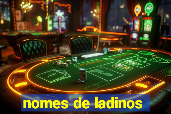 nomes de ladinos