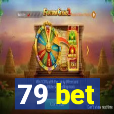 79 bet