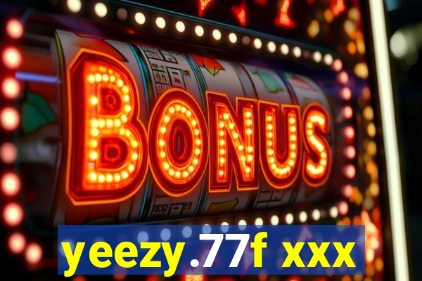 yeezy.77f xxx