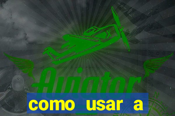 como usar a freebet da vai de bet