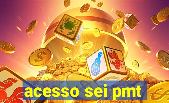 acesso sei pmt