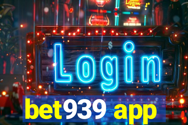 bet939 app
