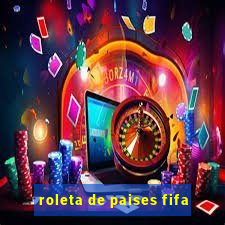 roleta de paises fifa
