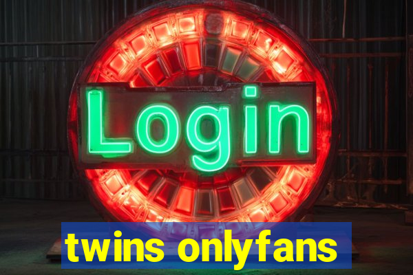 twins onlyfans
