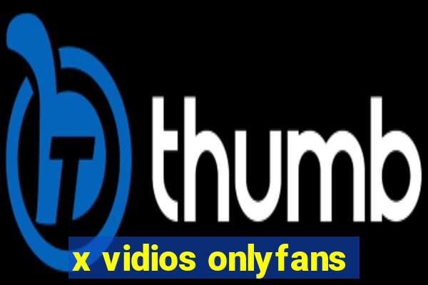x vidios onlyfans