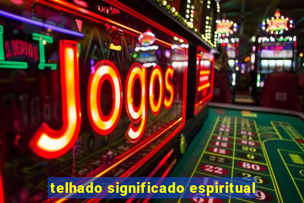 telhado significado espiritual