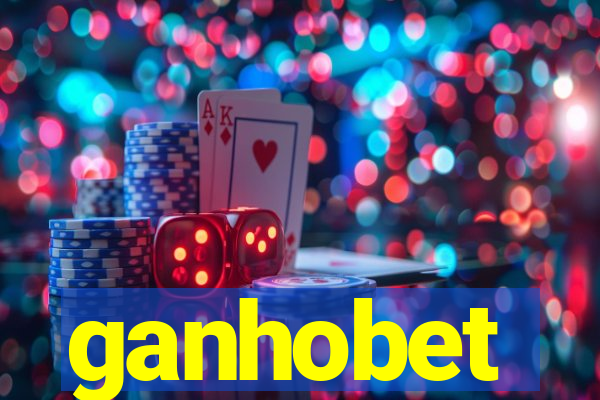 ganhobet