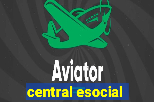 central esocial