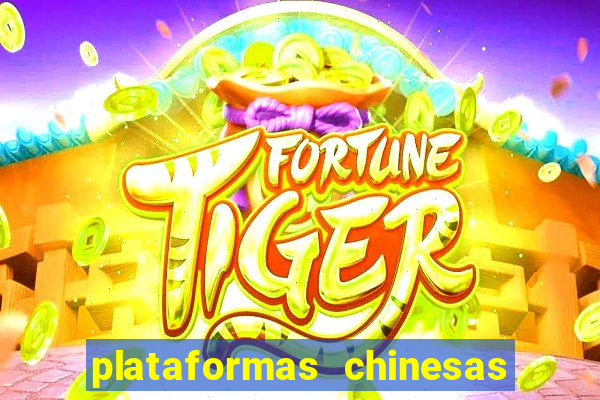 plataformas chinesas de apostas