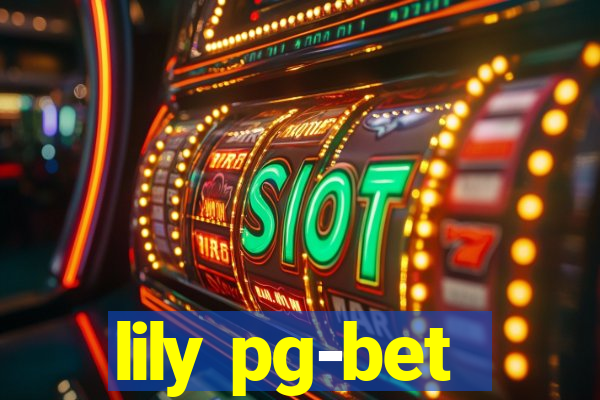 lily pg-bet