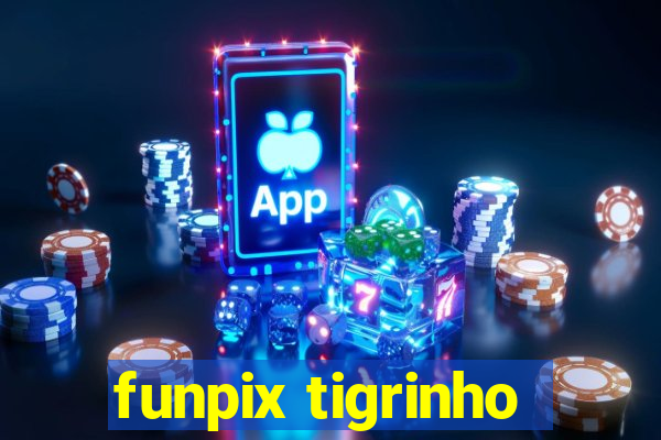 funpix tigrinho