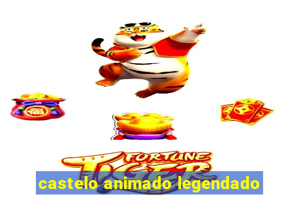 castelo animado legendado