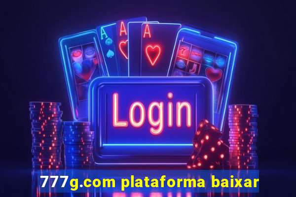 777g.com plataforma baixar