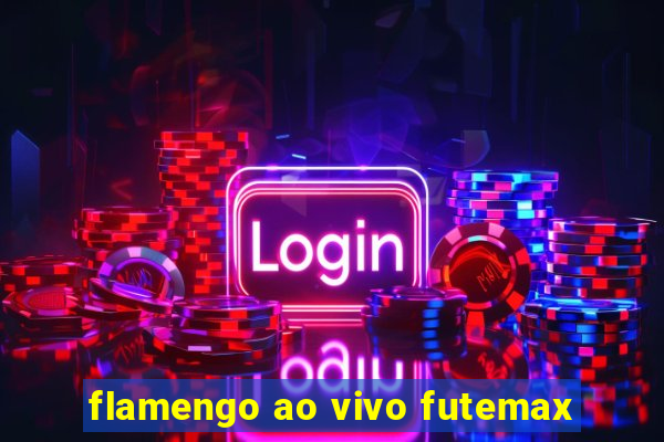 flamengo ao vivo futemax