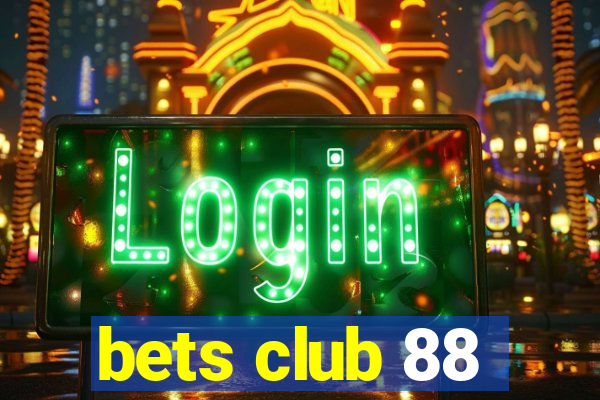 bets club 88