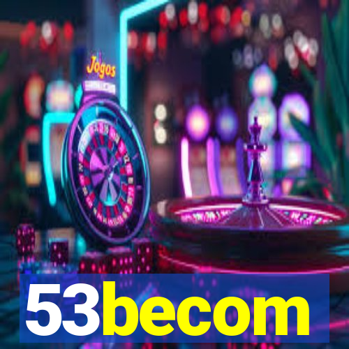 53becom