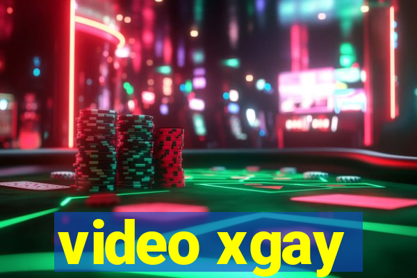 video xgay