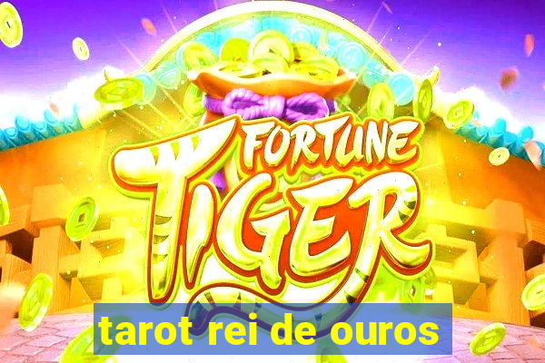 tarot rei de ouros