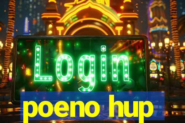 poeno hup