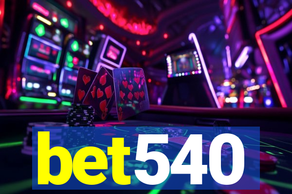 bet540