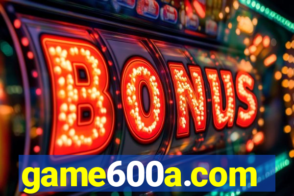 game600a.com