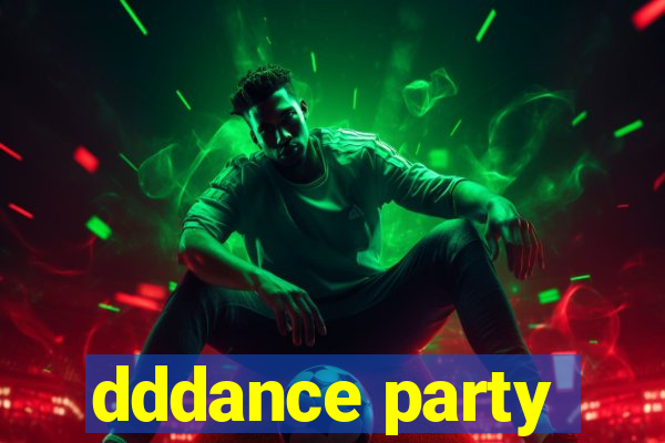 dddance party