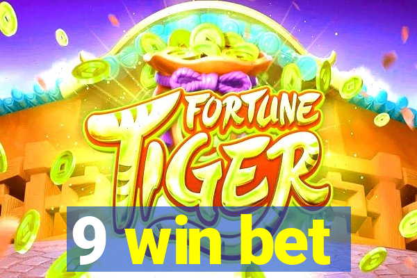 9 win bet