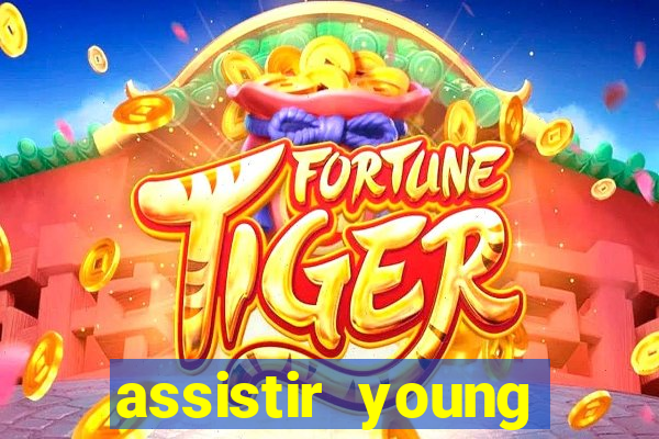 assistir young hearts online