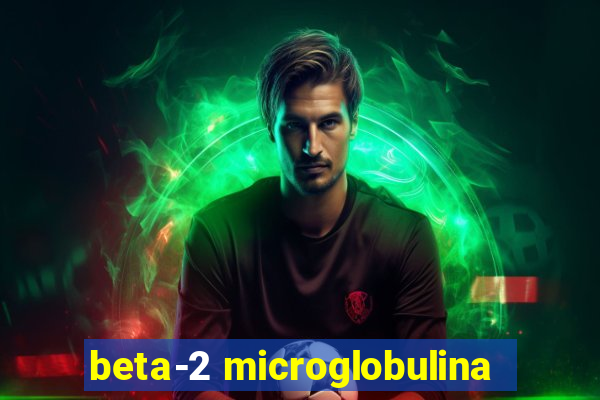 beta-2 microglobulina