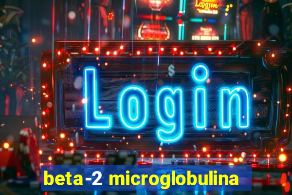 beta-2 microglobulina