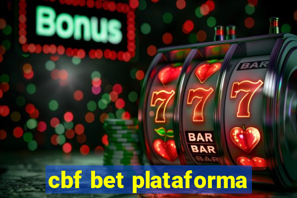 cbf bet plataforma