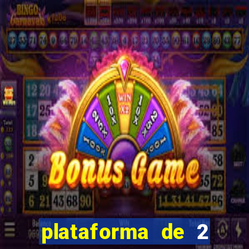 plataforma de 2 reais cassino