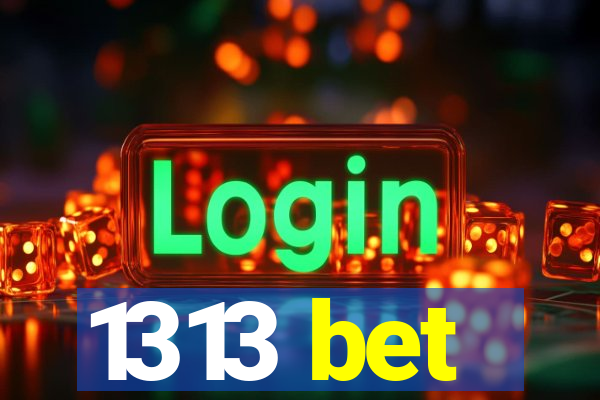1313 bet