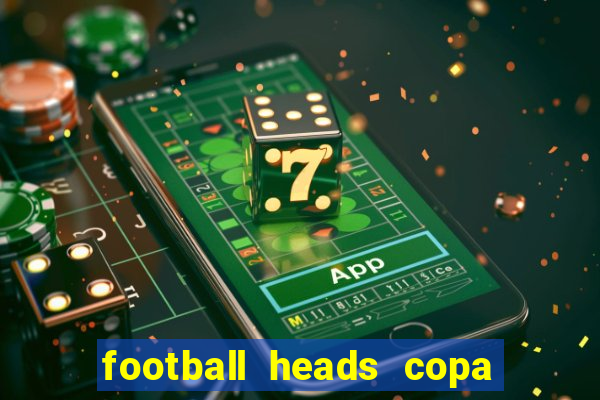 football heads copa libertadores 2015