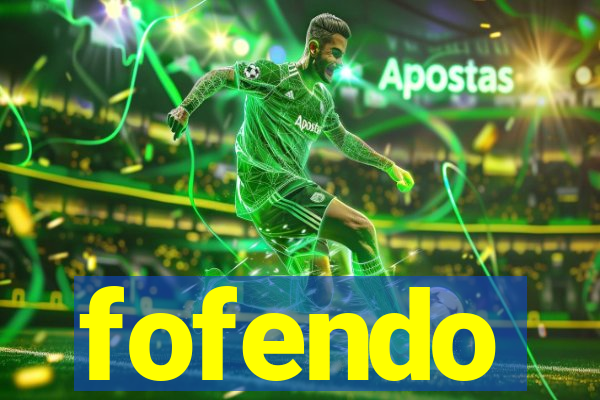 fofendo