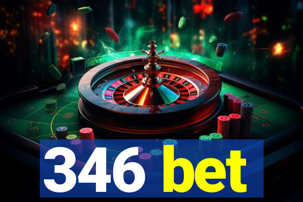 346 bet