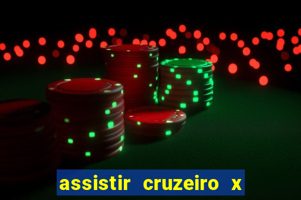 assistir cruzeiro x flamengo multicanais