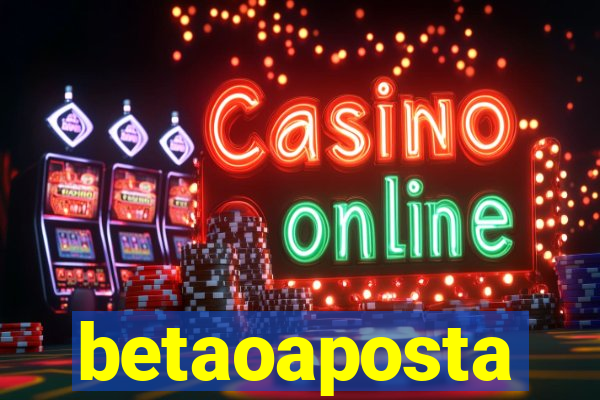 betaoaposta