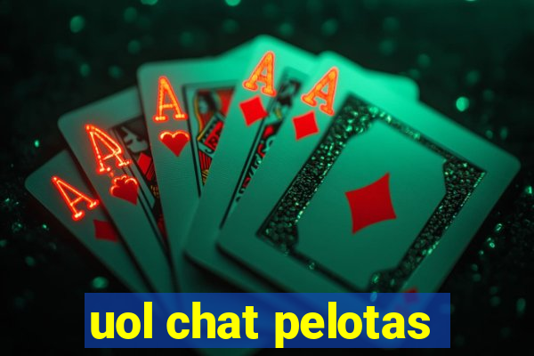 uol chat pelotas