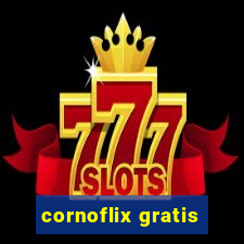 cornoflix gratis