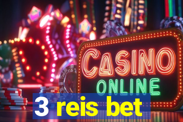 3 reis bet