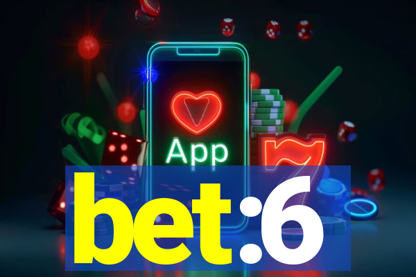 bet:6