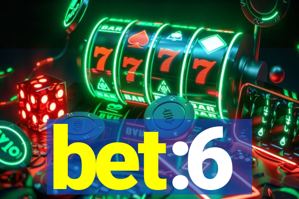 bet:6