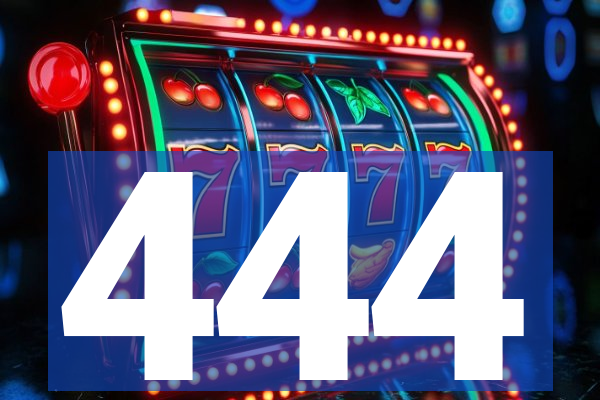 444