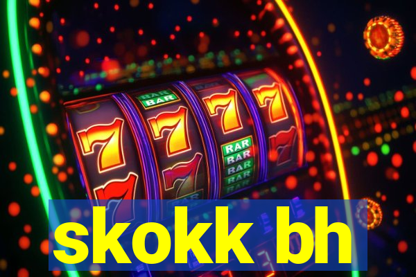 skokk bh